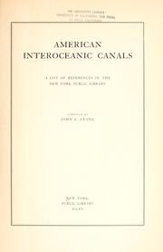 Cover of: American interoceanic canals by New York Public Library.
