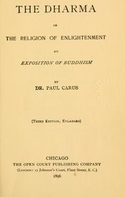 Cover of: The dharma, or The religion of enlightenment by Paul Carus