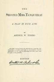 Cover of: The second Mrs. Tanqueray by Pinero, Arthur Wing Sir