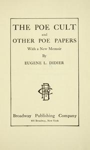 Cover of: The Poe cult, and other Poe papers by Eugene Lemoine Didier