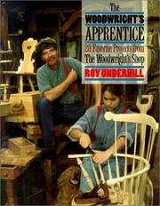 Cover of: The woodwright's apprentice by Roy Underhill