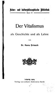 Cover of: Der vitalismus als geschichte und als lehre