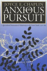 Cover of: An Anxious Pursuit: Agricultural Innovation and Modernity in the Lower South, 1730-1815