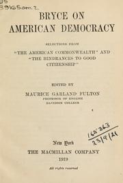 Cover of: American democracy: selections from "The American Commonwealth" and "The hindrances to good citizenship"
