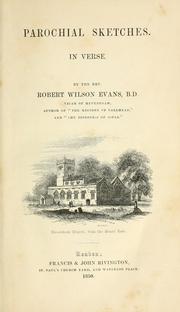 Cover of: Parochial sketches, in verse. by Robert Wilson Evans