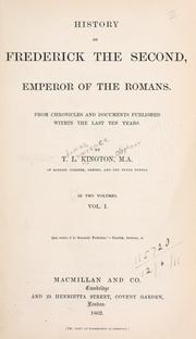 Cover of: History of Frederick the Second, Emperor of the Romans by Thomas Laurence Kington-Oliphant