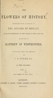 Cover of: The flowers of History, especially such as relate to the affairs of Britain by Paris, Matthew