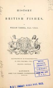 Cover of: A history of British fishes. by William Yarrell
