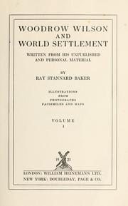 Cover of: Woodrow Wilson and world settlement. by Ray Stannard Baker, Ray Stannard Baker