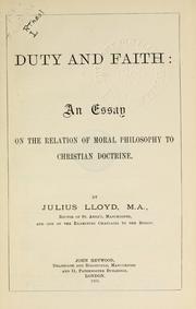 Cover of: Duty and faith: an essay on the relation of moral philosophy to Christian doctrine.