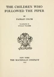 Cover of: The children who followed the piper by Padraic Colum