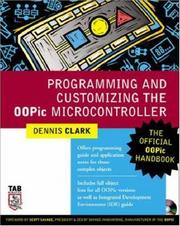 Cover of: Programming and Customizing the OOPic Microcontroller : The Official OOPic Handbook (TAB Robotics)