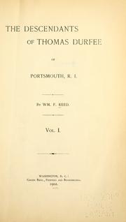 Cover of: The descendants of Thomas Durfee of Portsmouth, R.I. by William Field Reed, William Field Reed