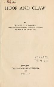 Cover of: Hoof and claw. by Sir Charles G. D. Roberts