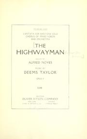 Cover of: highwayman: cantata for baritone solo, chorus of mixed voices and orchestra, op. 8