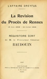 Cover of: affaire Dreyfus: La r©Øevision du proc©Łes de Rennes 15 juin 1906-juillet 1906