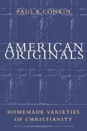 Cover of: American originals: homemade varieties of Christianity