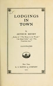 Cover of: Lodgings in town by Arthur Henry