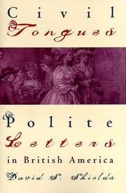 Cover of: Civil tongues & polite letters in British America