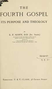 Cover of: The Fourth Gospel: its purpose and theology.