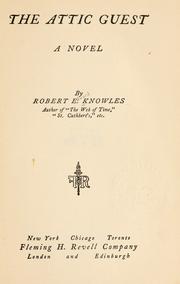 Cover of: The attic guest by Robert E. Knowles