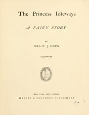 Cover of: The Princess Idleways by Helen Ashe Hays