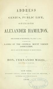 Cover of: An address on the genius, public life, and opinions of Alexander Hamilton.