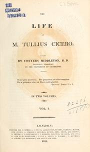 Cover of: The life of Marcus Tullius Cicero. by Conyers Middleton