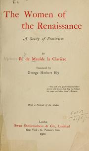 Cover of: The women of the renaissance by R. de Maulde-La-Clavière, R. de Maulde-La-Clavière