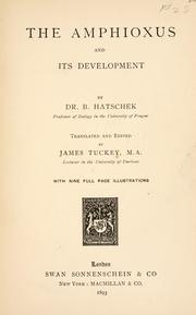 Cover of: The Amphioxus and its development by Berthold Hatschek, Berthold Hatschek