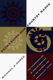 Cover of: Exchanging our country marks by Michael Angelo Gomez