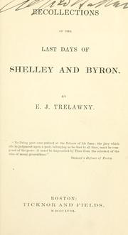 Cover of: Recollections of the last days of Shelley and Byron. by Edward John Trelawny