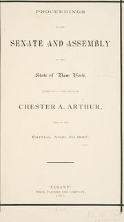 Cover of: Proceedings of the Senate and Assembly of State of New York in relation to the death of Chester A. Arthur held at the Capitol, April 20, 1887.