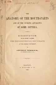 Cover of: The anatomy of the mouth-parts and of the sucking apparatus of some Diptera. by Dimmock, George, Dimmock, George