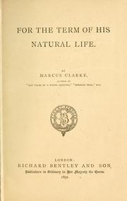 Cover of: For the term of his natural life by Marcus Andrew Hislop Clarke