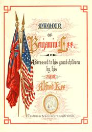 Cover of: Memoir of Benjamin Lee.: Addressed to his grandchildren by his son Alfred Lee ...