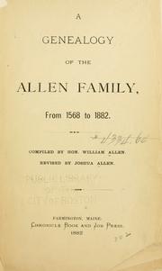 Cover of: A genealogy of the Allen family from 1568 to 1882 by Allen, William
