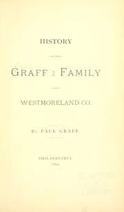 Cover of: History of the Graff family of Westmoreland Co.