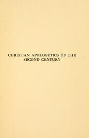 Cover of: Christian apologetics of the second century in their relation to modern thought