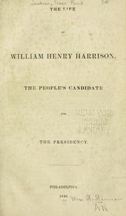 The life of William Henry Harrison by Isaac R. Jackson