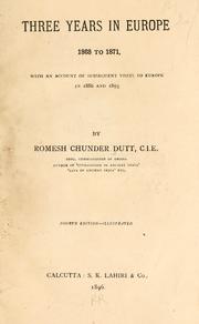 Cover of: Three years in Europe, 1868 to 1871: with an account of subsequent visits to Europe in 1886 and 1893.