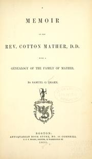 Cover of: A memoir of the Rev. Cotton Mather, D. D. by Samuel G. Drake