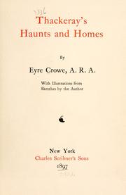 Cover of: Thackeray's haunts and homes by Eyre Crowe, Eyre Crowe