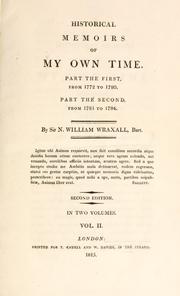 Cover of: Historical memoirs of my own time... by Wraxall, Nathaniel William Sir, Wraxall, Nathaniel William Sir