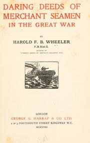 Cover of: Daring deeds of merchant seamen in the great war by Harold F. B. Wheeler