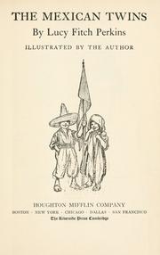 Cover of: The Mexican twins by Lucy Fitch Perkins, Lucy Fitch Perkins