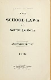 Cover of: The school laws of South Dakota by South Dakota.