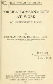 Cover of: Foreign governments at work by Herman Finer