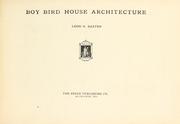 Cover of: Boy bird house architecture by Leon H. Baxter