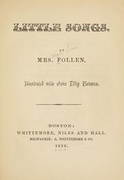 Cover of: Little songs. by Follen, Eliza Lee Cabot